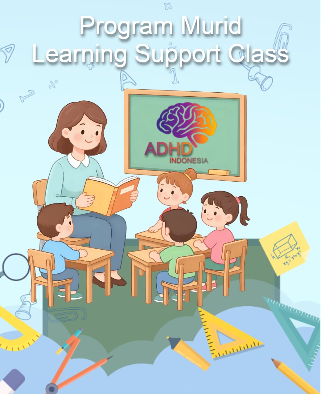 Program ADHD Indonesia Provinsi Daerah Istimewa Yogyakarta Kelas Pendampingan Belajar (Learning Support Class)